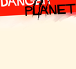 Danger Planet