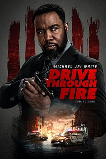 Poster de Filme Drive Through Fire (2026)