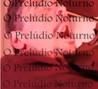 O Prelúdio Noturno