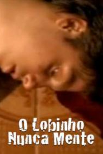  de Curta O Lobinho Nunca Mente (2007)