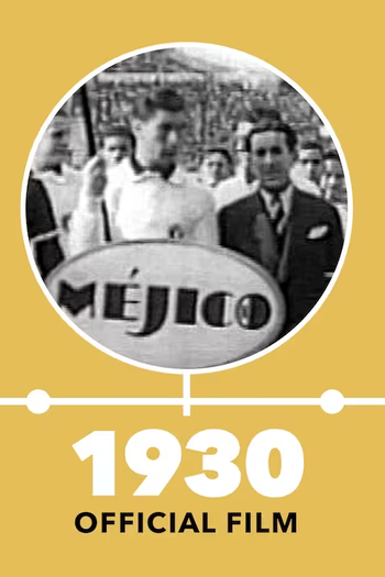  de Filme Filme Oficial da Copa do Mundo FIFA de 1930 (1930)
