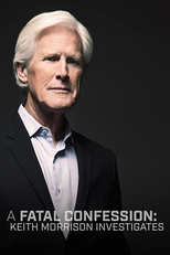 Keith Morrison Investiga: O Caso Daniel Villegas (A Fatal Confession: Keith Morrison Investigates)