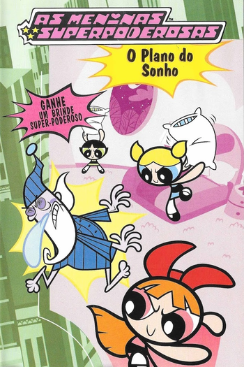  de Episódio As Meninas SuperPoderosas: O Plano do Sonho (1999)