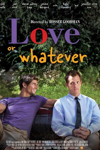  de Filme Love or Whatever (2012)