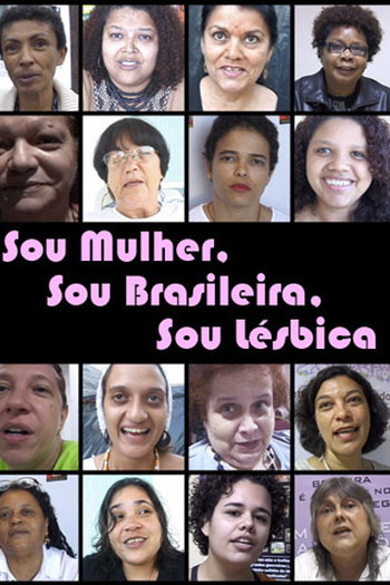Poster de Filme Sou Mulher, Sou Brasileira, Sou Lésbica (2010)