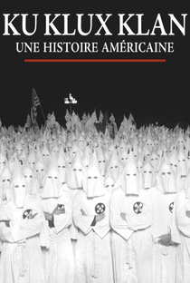 Ku Klux Klan, uma história americana - Poster / Capa / Cartaz - Oficial 1