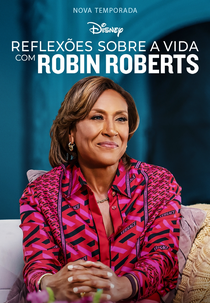 Reflexões Sobre a Vida com Robin Roberts (2ª Temporada) (Turning the Tables with Robin Roberts (Season 2))