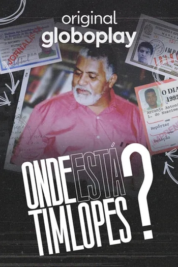 Poster de Série Onde Está Tim Lopes? (2023)