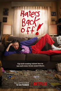 Haters Back Off (1ª Temporada) - Poster / Capa / Cartaz - Oficial 1