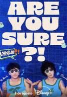 Are You Sure? (Are You Sure?)