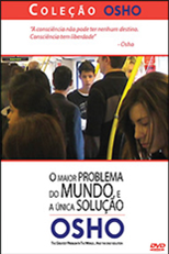 O Maior Problema do Mundo é a Única Solução - Osho (The Greatest Problem In The World... And The Only Solution - Osho)