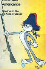 Pernalonga - Herói dos Americanos (Bugs Bunny: All American Hero)