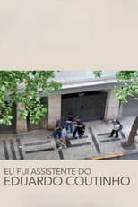 Eu Fui Assistente do Eduardo Coutinho (Eu Fui Assistente do Eduardo Coutinho)