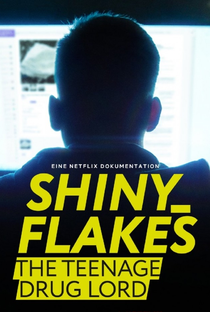 Shiny_Flakes: Drogas Online - Poster / Capa / Cartaz - Oficial 1