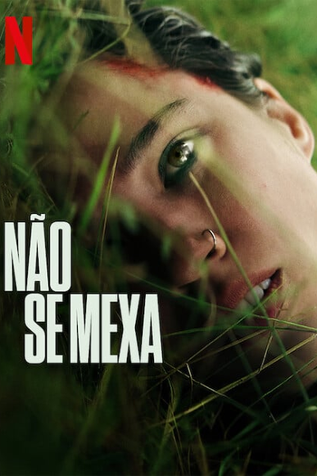  de Filme Não Se Mexa (2024)