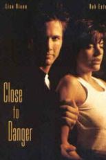 Vivendo Com o Perigo (Close To Danger)