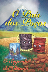 O País dos Poços - O Segredo da Chama (O País dos Poços - O Segredo da Chama)