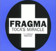 Fragma: I Need a Miracle