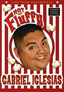 Gabriel Iglesias: Hot and Fluffy (Gabriel Iglesias: Hot and Fluffy)
