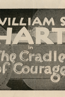 The Cradle of Courage - Poster / Capa / Cartaz - Oficial 5