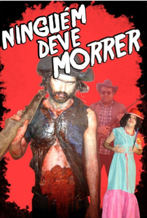 Ninguém Deve Morrer - Poster / Capa / Cartaz - Oficial 1