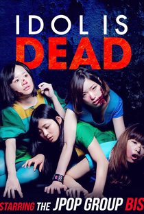 Idol Is Dead - Poster / Capa / Cartaz - Oficial 3