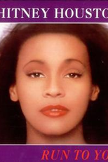 Whitney Houston: Run to You (Whitney Houston: Run to You)