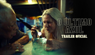 O ÚLTIMO AZUL | Trailer Oficial