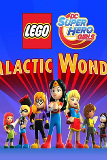 Lego DC Super Hero Girls: Maravilha Galáctica - Poster / Capa / Cartaz - Oficial 2