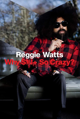 Poster 1 de Filme Reggie Watts: Why Shit So Crazy? (2010)