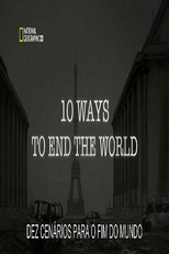 10 Cenários para o Fim do Mundo (10 Ways to End the World)
