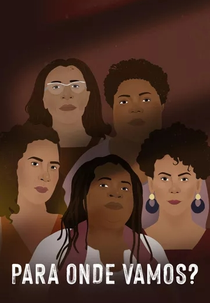 Para Onde Vamos? (Para Onde Vamos?)