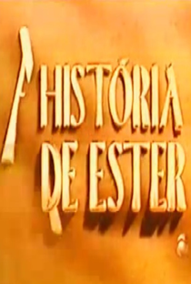 A História de Ester - Poster / Capa / Cartaz - Oficial 1