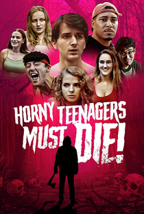 Horny Teenagers Must Die! - Poster / Capa / Cartaz - Oficial 2