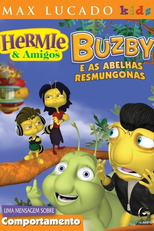 Hermie & Amigos - Buzby, e as Abelhas Resmungonas (Hermie & Friends: Buzby, the Misbehaving Bee)
