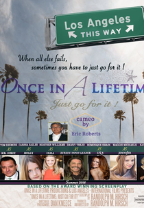 Once in a Lifetime: Just go for it! (Mitch, Jennifer and Molly, a Los Angeles Story)