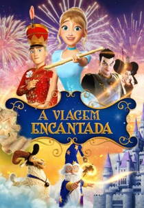 A Viagem Encantada (The Nutcracker and the Magic Flute)