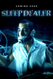 Sleep Dealer - Poster / Capa / Cartaz - Oficial 3