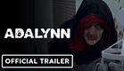 Adalynn - Official Trailer (2023) Sydney Carvill, Wade Baker