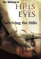 Surviving the Hills: The Making of ‘The Hills Have Eyes’ (Surviving the Hills: The Making of ‘The Hills Have Eyes’)