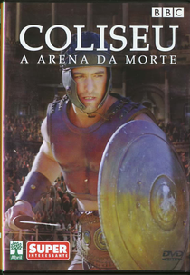 Coliseu: A Arena da Morte (Colosseum: Rome's Arena of Death)