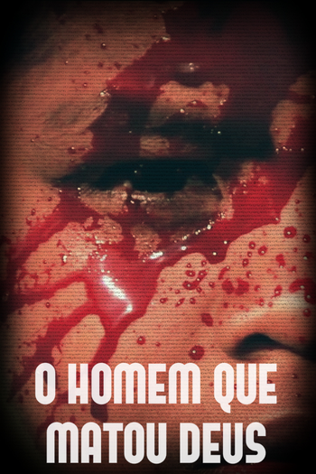 Poster de Curta O Homem que Matou Deus (2013)