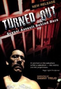 Turned Out: Sexual Assault Behind Bars (Turned Out: Sexual Assault Behind Bars)
