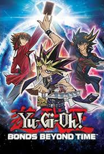 Yu-Gi-Oh! - Vínculos Além do Tempo - Poster / Capa / Cartaz - Oficial 5