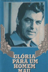 Glória Para um Homem Mau (Death Valley Days: Three Minutes to Eternity)