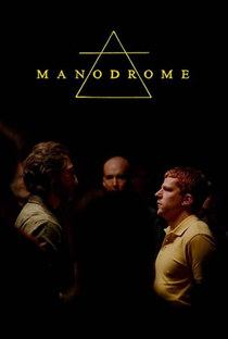Manodrome - Poster / Capa / Cartaz - Oficial 3