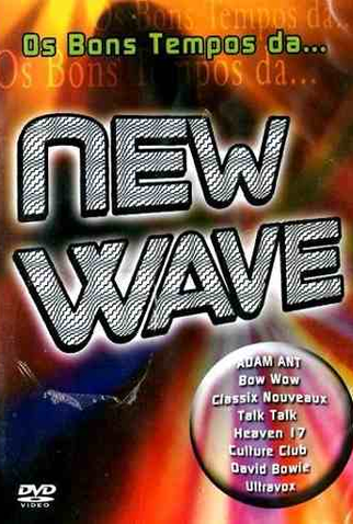 Poster 1 de Filme Os Bons Tempos da New Wave (2005)