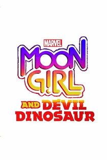 Garota da Lua e o Dinossauro Demônio (1ª Temporada) - Poster / Capa / Cartaz - Oficial 2