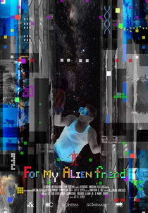 For My Alien Friend (For My Alien Friend)