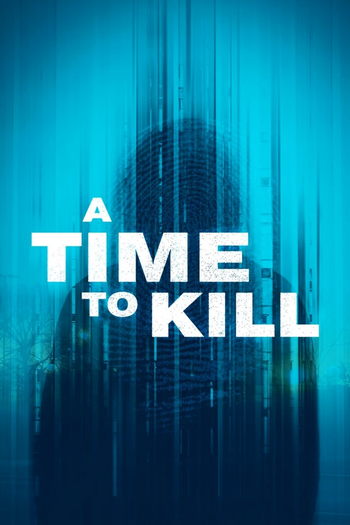 Poster de Franquia A Time to Kill (2020)